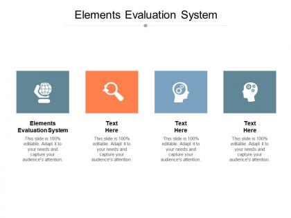 Elements evaluation system ppt powerpoint presentation icon templates cpb