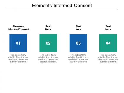 Elements informed consent ppt powerpoint presentation file background cpb