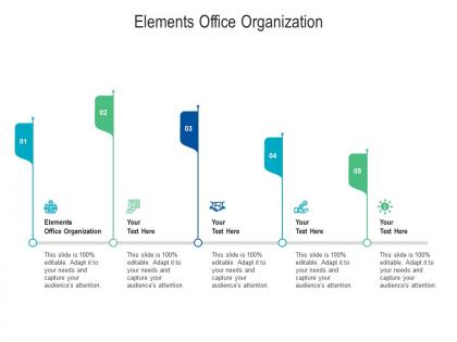 Elements office organization ppt powerpoint presentation infographics slideshow cpb