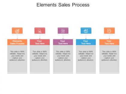 Elements sales process ppt powerpoint presentation ideas graphics tutorials cpb