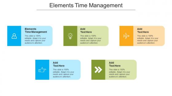 Elements Time Management In Powerpoint And Google Slides Cpb