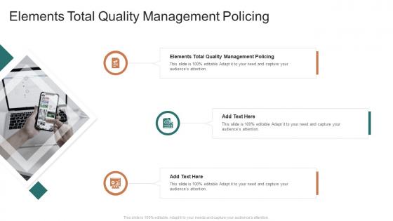 Elements Total Quality Management Policing In Powerpoint And Google Slides Cpb