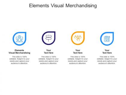 Elements visual merchandising ppt powerpoint presentation icon smartart cpb