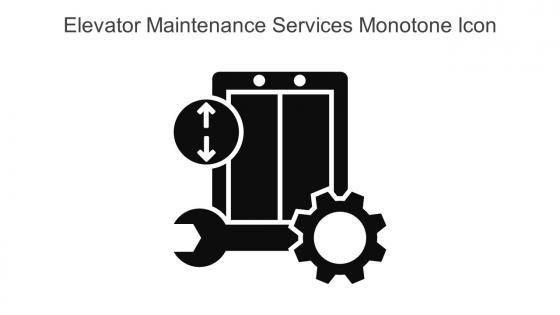Elevator Maintenance Services Monotone Icon In Powerpoint Pptx Png And Editable Eps Format