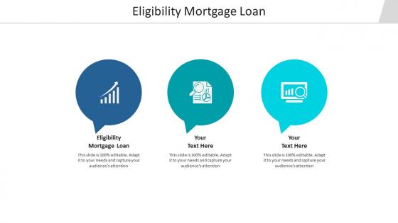 Eligibility mortgage loan ppt powerpoint presentation icon topics cpb