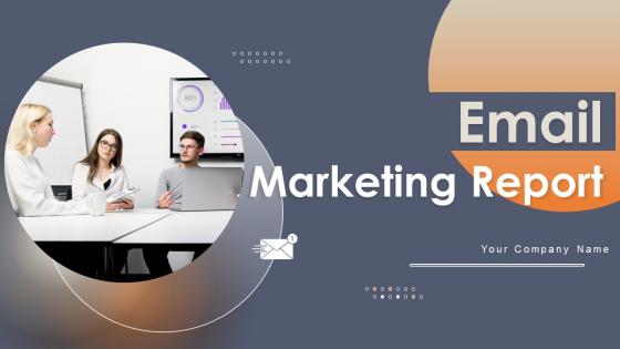 Email Marketing Report Powerpoint Ppt Template Bundles