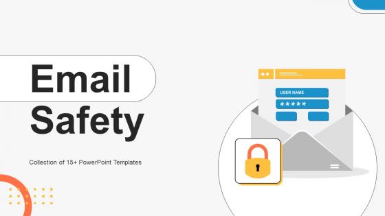 Email Safety Powerpoint Ppt Template Bundles