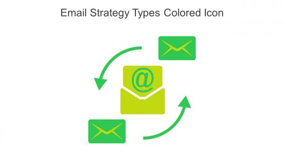Email Strategy Types Colored Icon In Powerpoint Pptx Png And Editable Eps Format