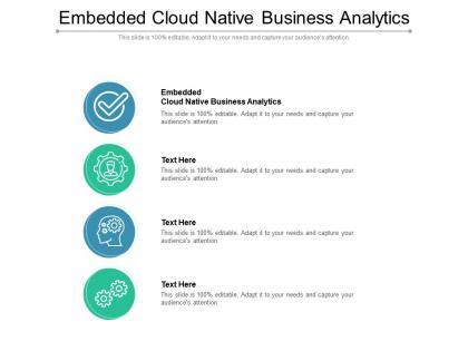 Embedded cloud native business analytics ppt powerpoint presentation inspiration slide cpb