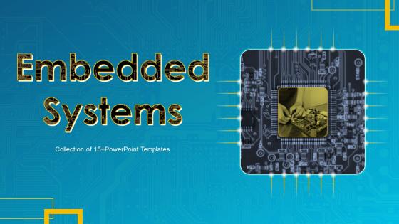 Embedded Systems Powerpoint Ppt Template Bundles