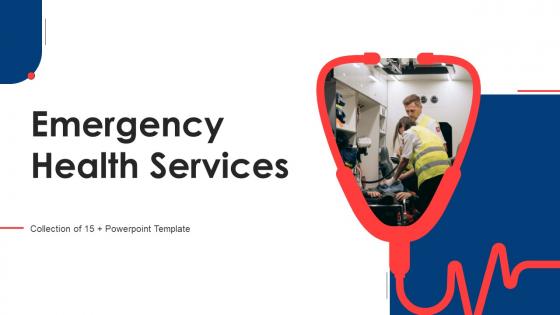 Emergency health services PowerPoint PPT Template Bundles