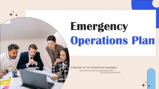 Emergency Operations Plan Powerpoint Ppt Template Bundles