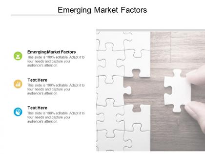 Emerging market factors ppt powerpoint presentation ideas gallery cpb