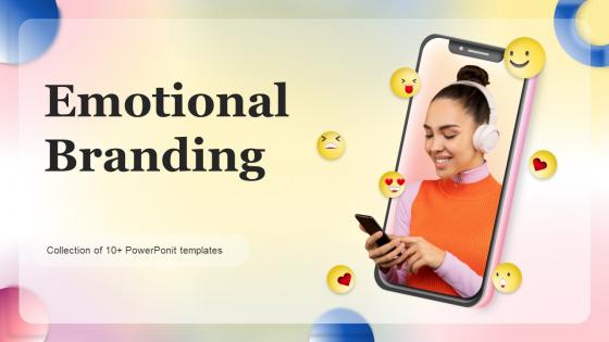 Emotional Branding PowerPoint PPT Template Bundles