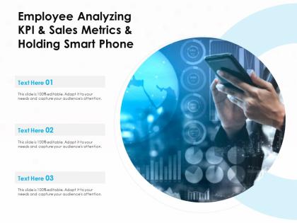 Employee analyzing kpi and sales metrics and holding smart phone