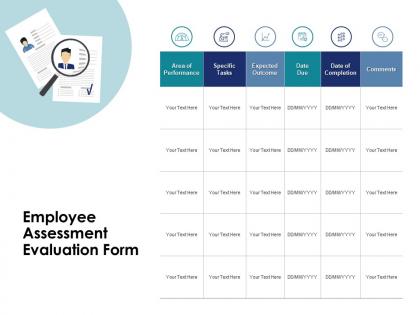 Employee assessment evaluation form performance ppt powerpoint presentation pictures slide