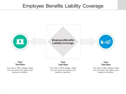Employee benefits liability coverage ppt powerpoint presentation diagram images cpb