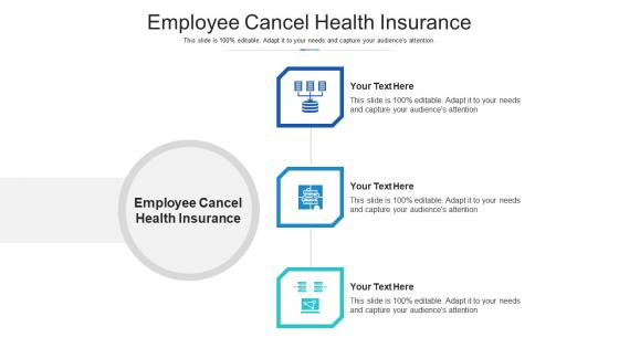 Employee cancel health insurance ppt powerpoint presentation summary icon cpb