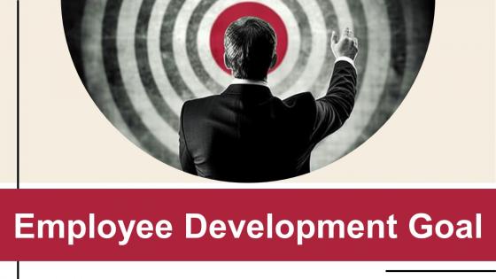 Employee Development Goal Powerpoint Presentation And Google Slides ICP