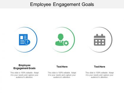 Employee engagement goals ppt powerpoint presentation model design inspiration cpb