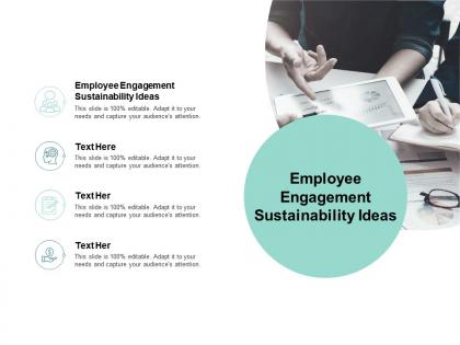 Employee engagement sustainability ideas ppt powerpoint presentation ideas cpb