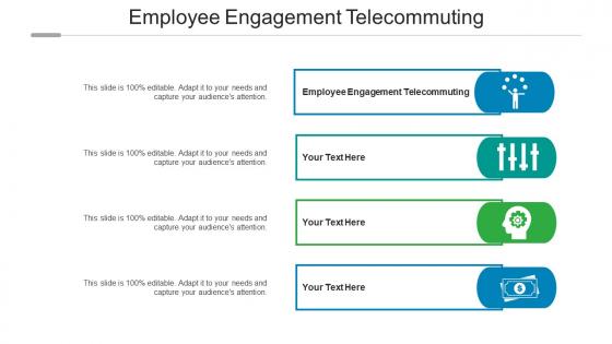 Employee Engagement Telecommuting Ppt Powerpoint Presentation Summary Infographic Template Cpb
