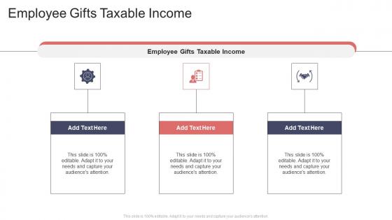 Employee Gifts Taxable Income In Powerpoint And Google Slides Cpb