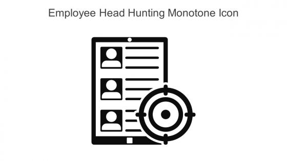 Employee Head Hunting Monotone Icon In Powerpoint Pptx Png And Editable Eps Format