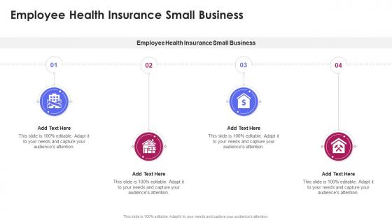 Employee Health Insurance Small Business In Powerpoint And Google Slides Cpb