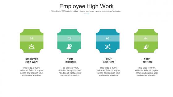 Employee High Work Ppt Powerpoint Presentation Inspiration Structure Cpb