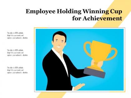 Employee holding winning cup for achievement