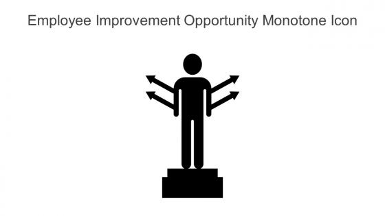 Employee Improvement Opportunity Monotone Icon In Powerpoint Pptx Png And Editable Eps Format