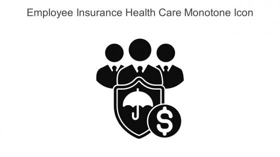 Employee Insurance Health Care Monotone Icon In Powerpoint Pptx Png And Editable Eps Format