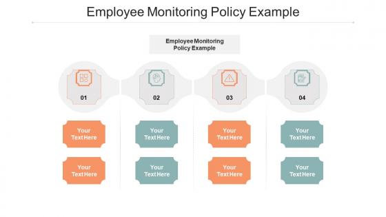 Employee monitoring policy example ppt powerpoint presentation summary structure cpb