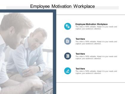 Employee motivation at workplace ppt powerpoint presentation outline cpb