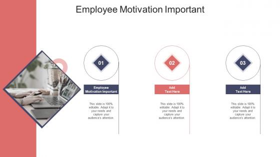 Employee Motivation Important In Powerpoint And Google Slides Cpb