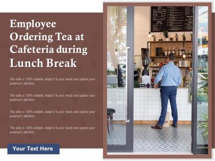 Employee ordering tea at cafeteria during lunch break