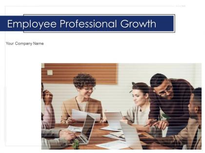 Employee professional growth powerpoint presentation slides