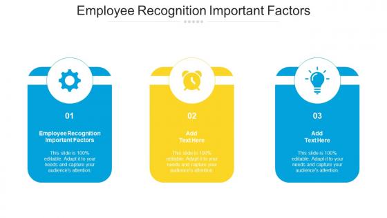 Employee Recognition Important Factors In Powerpoint And Google Slides Cpb