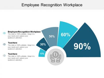 Employee recognition workplace ppt powerpoint presentation professional layouts cpb