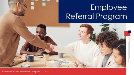 Employee Referral Program Powerpoint Ppt Template Bundles