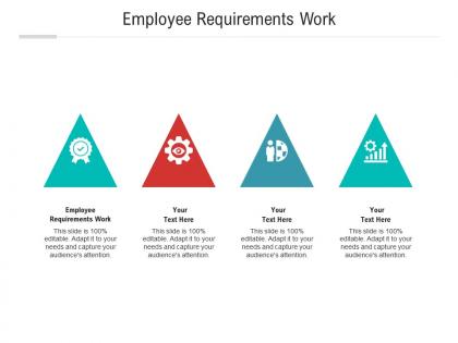 Employee requirements work ppt powerpoint presentation slides graphics tutorials cpb