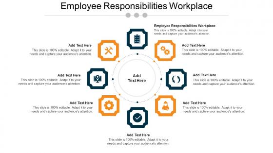 Employee Responsibilities Workplace Ppt Powerpoint Presentation Summary Cpb
