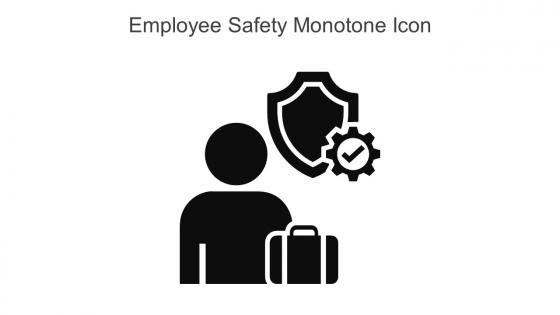 Employee Safety Monotone Icon In Powerpoint Pptx Png And Editable Eps Format