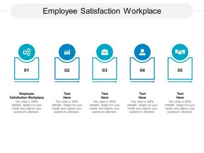 Employee satisfaction workplace ppt powerpoint presentation ideas cpb
