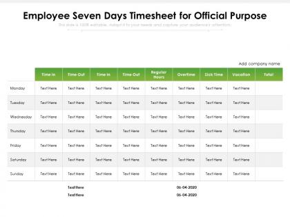 Employee seven days timesheet for official purpose