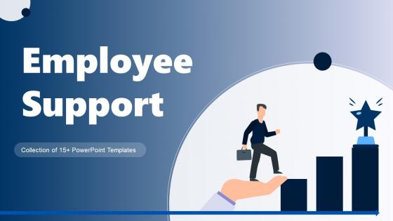 Employee Support Powerpoint PPT Template Bundles