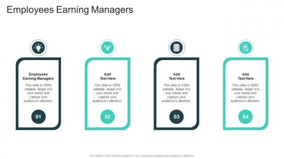 Employees Earning Managers In Powerpoint And Google Slides Cpb