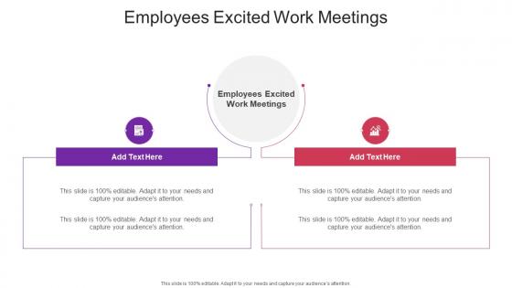 Employees Excited Work Meetings In Powerpoint And Google Slides Cpb