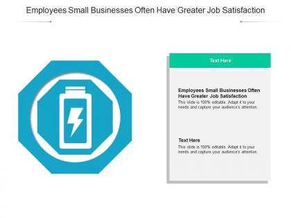 Employees small businesses often have greater job satisfaction ppt powerpoint presentation slide portrait cpb